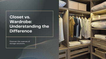 What is the Difference between Closets and Wardrobes?